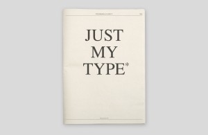 Beispiel aus der Lehre Typografie & Layout I: Typo-Zeitung »Just my Type*« aus dem BA-Studium »Gestaltung im Kontext« an der Akademie der bildenden Künste Wien